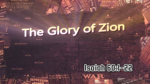 The Glory of Zion