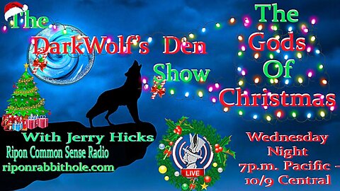 🎄🐺The DarkWolf's Den Radio Show🐺🎄 EP. 43: The Gods Of Christmas