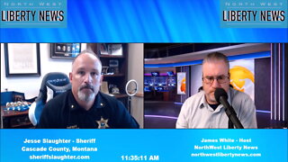 NWLNews - Sheriff Jesse Slaughter of Cascade Co. - Live 9.28.22