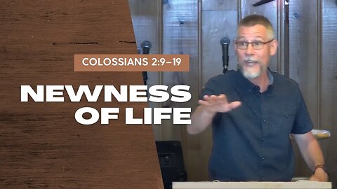 Newness of Life — Colossians 2:9–15 (Traditional Worship)
