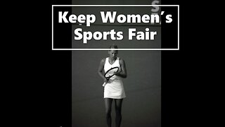 Keep Women’s Sports Fair