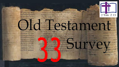 Old Testament Survey - 33: Introduction to the Prophets