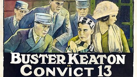 Buster Keaton's "Convict 13" (1920), Public Domain Movie