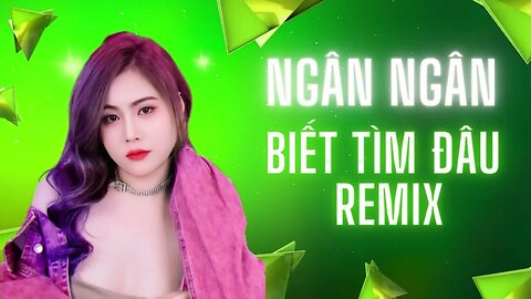 Nhạc Trẻ Remix Ngân Ngân Mới nhất | nonstop nhạc trẻ