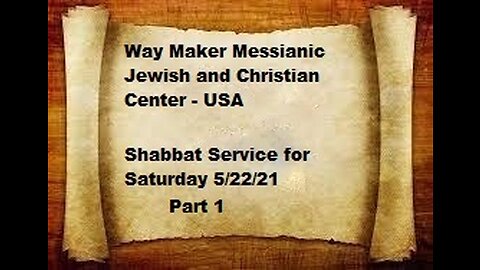 Parashat Nasso- Shabbat Service for 5.22.21 - Part 1