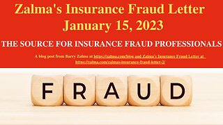 Zalma's Insurance Fraud Letter - January 15, 2023