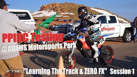PPIHC Testing @ Adams Supermoto "Learning The Track & Hollywood Electrics ZERO FXS" Pt.1