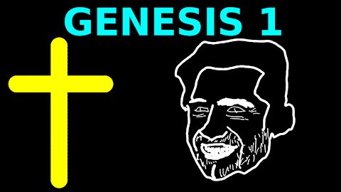 Atheist reads the Bible for the First Time: Genesis 1