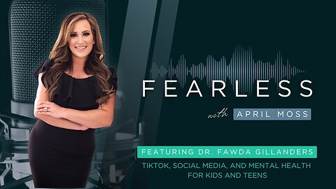 Fearless with April Moss featuring Dr. Fadwa Gillanders on UNIFYD TV
