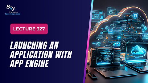 327 Launching an Application with App Engine Google Cloud Essentials | Skyhighes | Cloud Computing