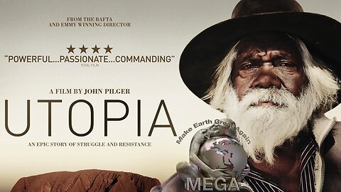 Utopia (2013) - A suppressed colonial past and rapacious present - A film by John Pilger