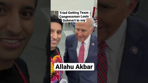 Will Texas Congressman Say “Allahu Akbar”?