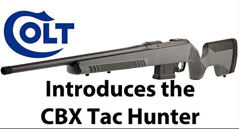 Colt CBX Tac Hunter .308 Win Rifle - SHOT Show 2024