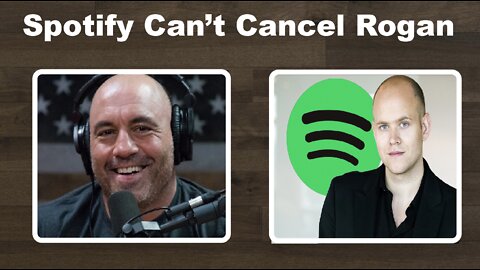 Why Spotify Can't Cancel Joe Rogan