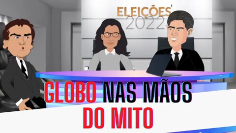 Globo nas mãos de BOLSONARO