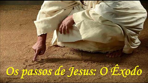 OS PASSOS DE JESUS - ÊXODO A LEI