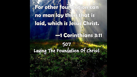 507 - Laying The Foundation Of Christ - David Carrico - 11-19-2021