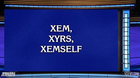 Hardest Jeopardy Question Ever! (pronouns w/ K-von)