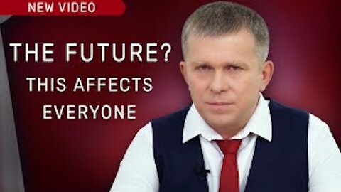 The Future? This Affects Everyone | Global Crisis | video with Igor Mikhailovich Danilov