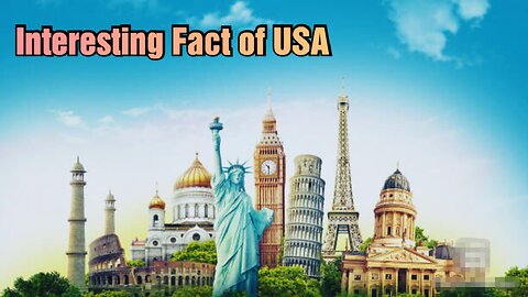 Interesting Facts Of America