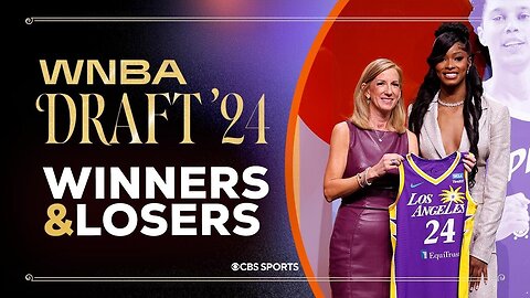 WINNERS AND LOSERS from 2024 WNBA Draft: Full FIRST ROUND Selections | CBS Sports