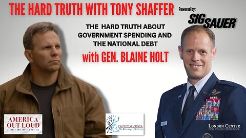 The Hard Truth About the National Debt and Government Spending – with General Blaine Holt