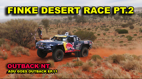 TOBY PRICE FLIES BY | FINKE DESERT RACE PT 2 | OUTBACK FRITTERS | CAMPING AT FINKE | SMOKY SUNRISE