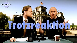 Basta Berlin (179) – Trotzreaktion