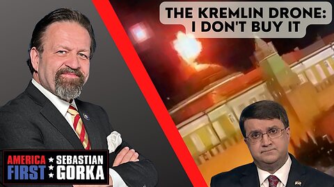 The Kremlin drone: I don't buy it. Robert Wilkie with Sebastian Gorka on AMERICA First