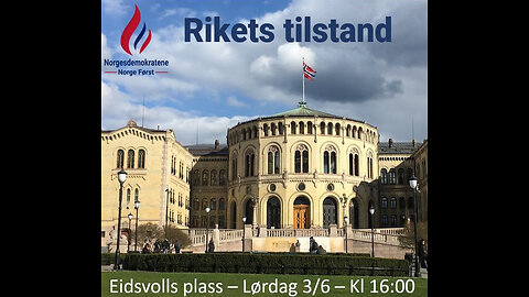 Norgesdemokratene på Eidsvolls Plass i Oslo den 3. juni kl. 16 – 18.