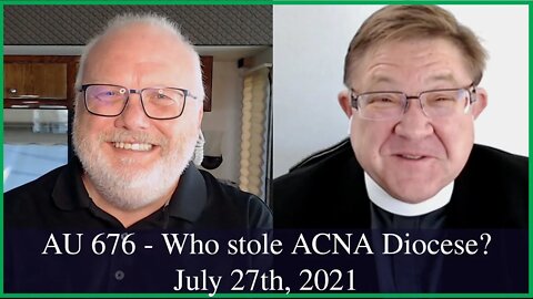 Anglican Unscripted 676 - Who stole ACNA Diocese?