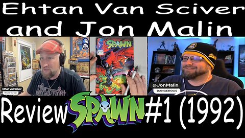 Ethan Van Sciver and Jon Malin Review Spawn #1 (1992)