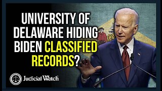 University of Delaware Hiding Biden Classified Records?