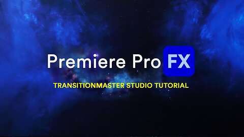 Seamless Transitions TRANSITIONMASTER STUDIO Tutorial for Premiere Pro FX