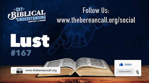Get Biblical Understanding #167 - Lust