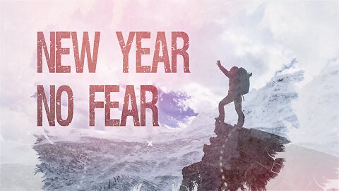 NEW YEAR NO FEAR