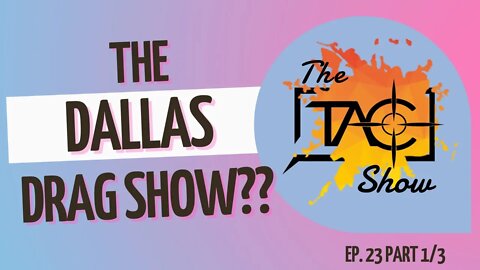 The Dallas Drag Show