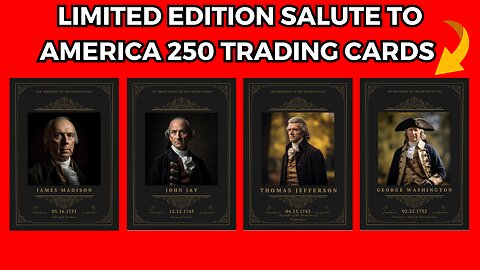LIMITED EDITION SALUTE TO AMERICA 250 TRADING CARDS - Should You Buy?