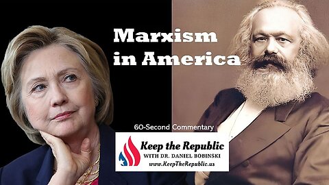 Marxism in America: Hillary Clinton Working out of the Marxist Playbook
