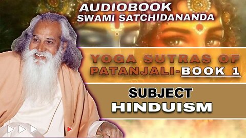 Yoga Sutras of Patanjali by Swami Satchidananda | Audiobook Book 1