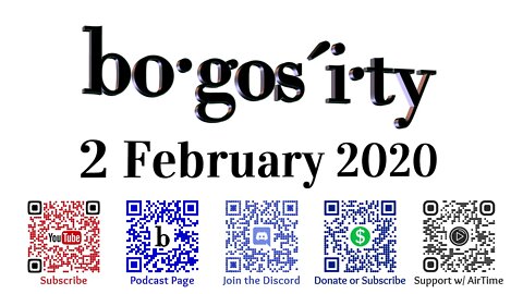 🎙️Bogosity Podcast for 2 February 2020