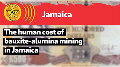 The human cost of bauxite-alumina mining in Jamaica