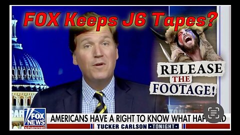 I TOLD YOU! Tucker Carlson Confirms J6 VIDEO MANIPULATION!!