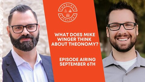 What Does @Mike Winger Think About Theonomy? Airing September 6th