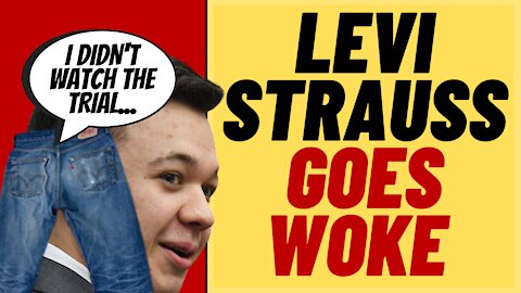 LEVI STRAUSS Goes Woke With 'Racial Trauma' Help Over False Rittenhouse Narrative