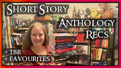 Some favourite SHORT STORY ANTHOLOGY reads (11 book recs) horror spooky vampire ~ my favorite & TBR