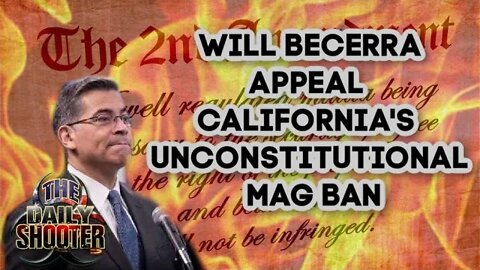 Duncan V. Becerra Ca Mag Ban Will Becerra Appeal?