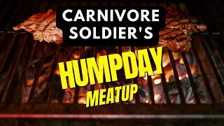 Humpday Meatup: A Carnivore Q&A for beginners Live-Stream #9 W/special guests