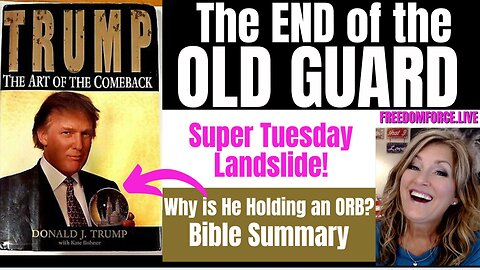 03-06-24 End of the Old Guard- Trump Champion Super Tuesday - Bible Summary