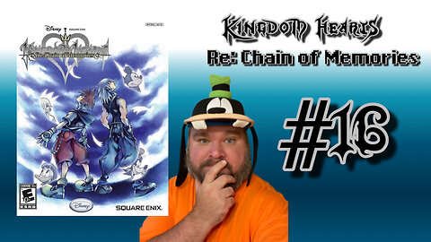 Kingdom Hearts Re: Chain of Memories - #16 - More Bad News with a Shocking Turn of Events
